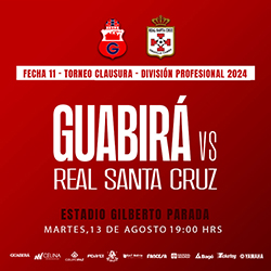 CLAUSURA 2024 FECHA 11 GUABIRÁ VS REAL SANTA CRUZ