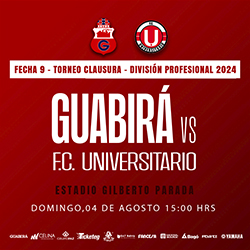 CLAUSURA 2024 FECHA 9 GUABIRÁ VS FC UNIVERSITARIO