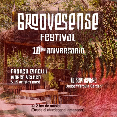 GROOVESENSE FESTIVAL 10 AÑOS