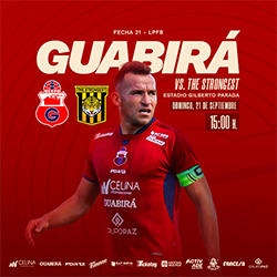 LIGA 2025 FECHA 21 GUABIRA VS THE STRONGEST