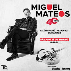 Miguel Mateos en su Gira de 40 Años en Santa Cruz